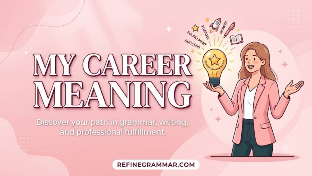 My Career Meaning