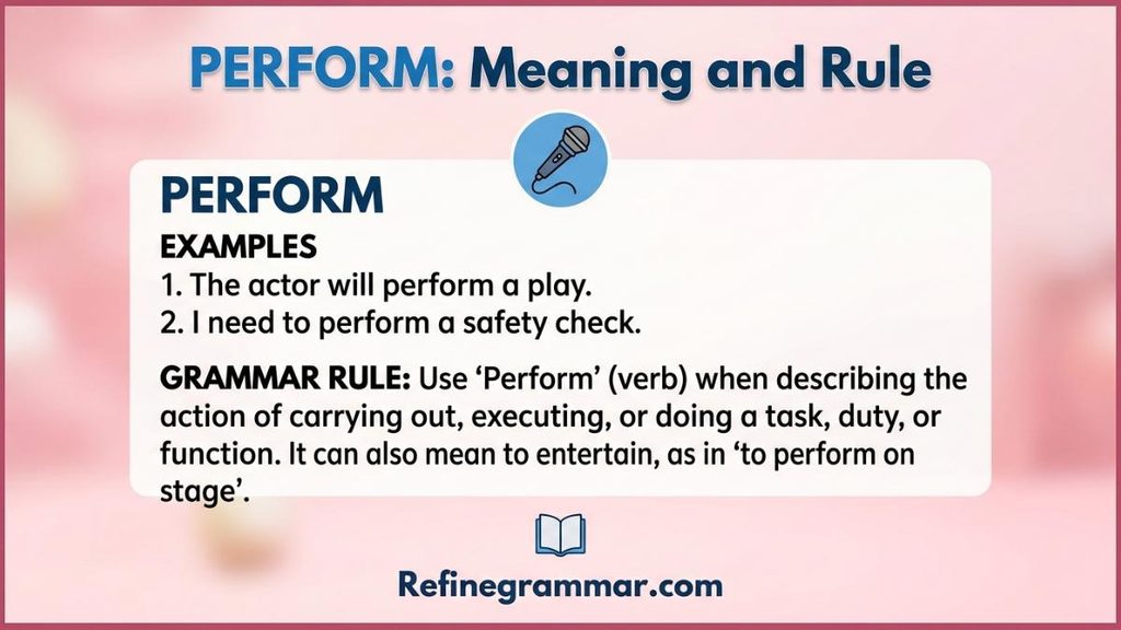 Perform – Meaning and Rule