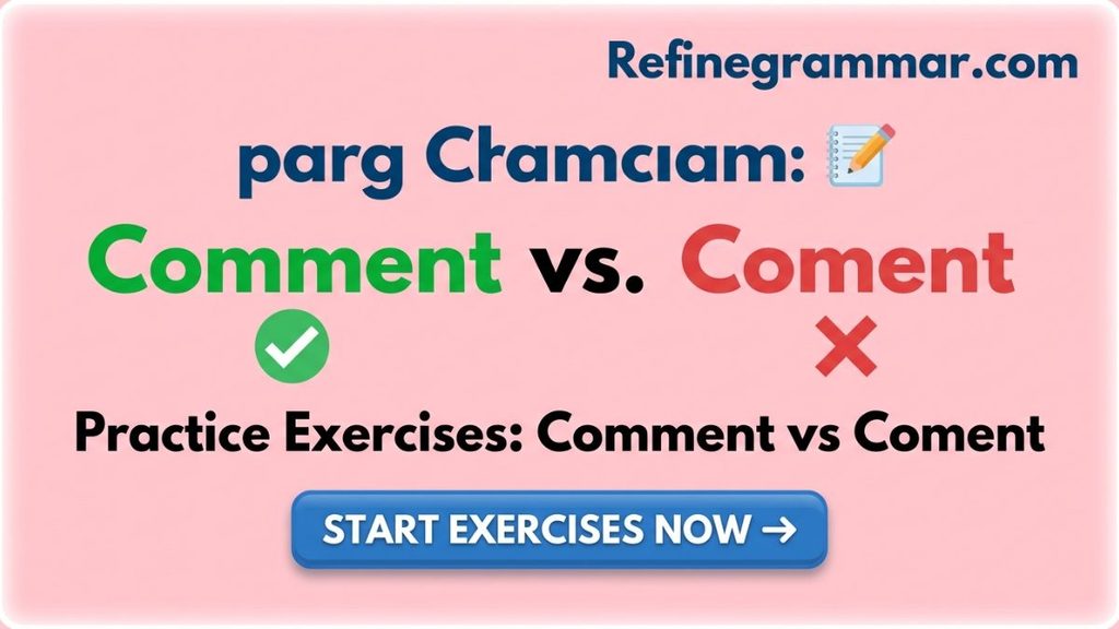 Comment vs Coment