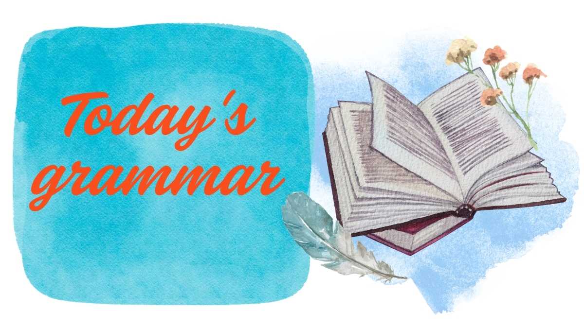 Today's grammar