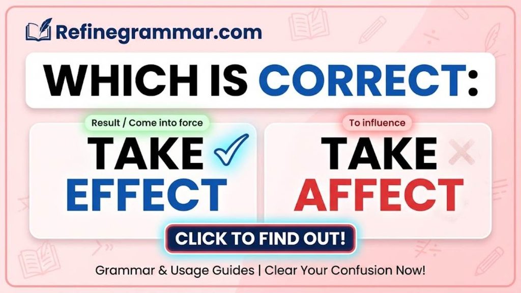 Take Effect or Take Affect