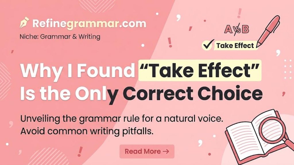Take Effect or Take Affect