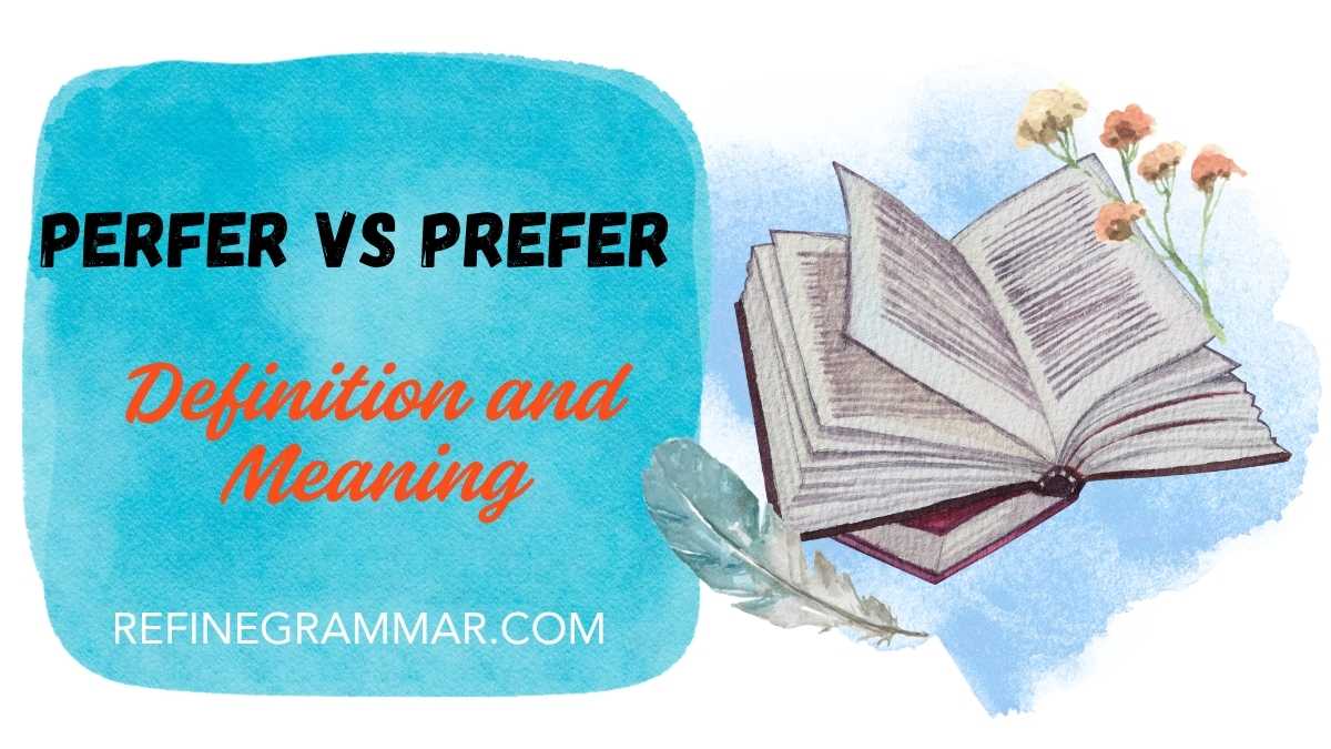 Perfer vs Prefer
