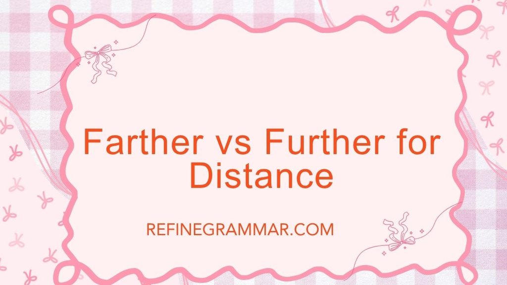 Farther vs Further