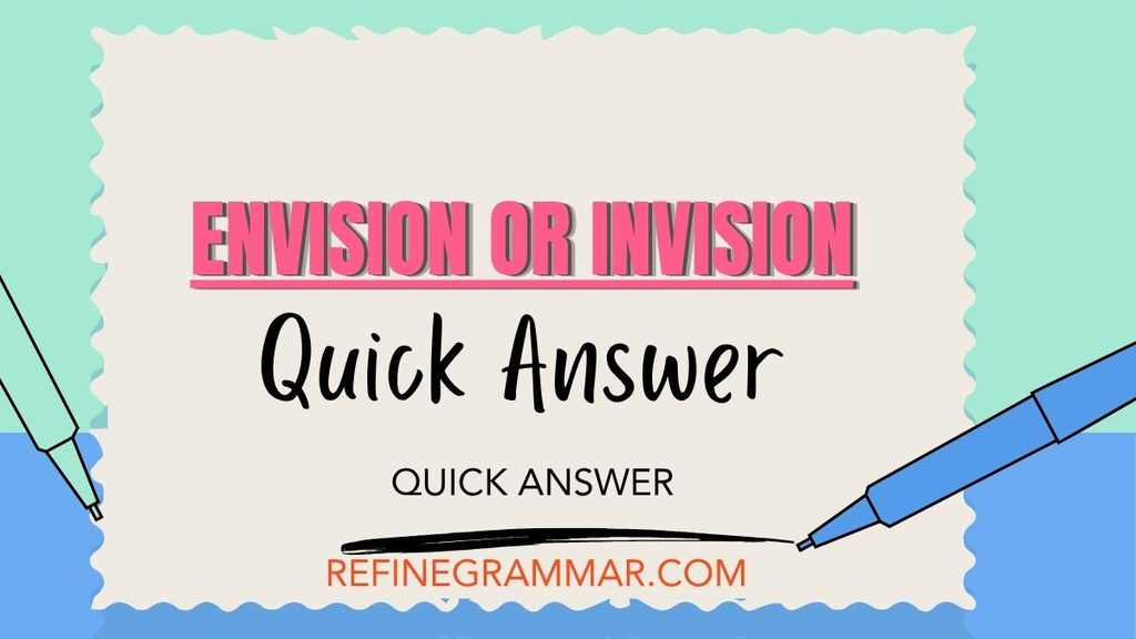 Envision or Invision
