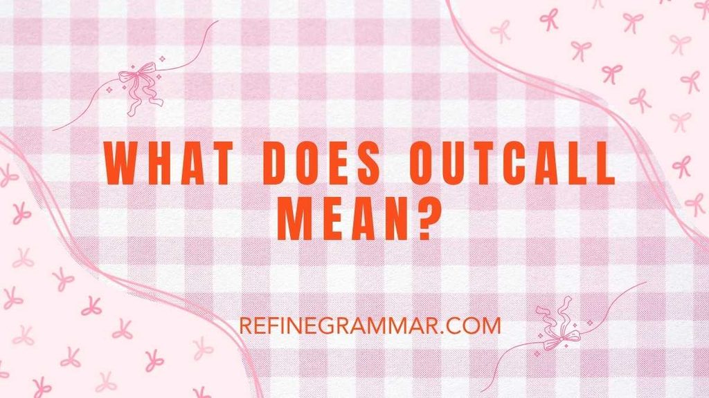 Incall vs Outcall